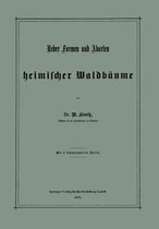 Ueber Formen Und Abarten Heimischer Waldb ume