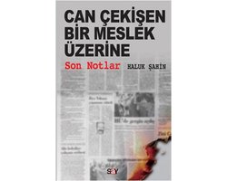 Can Çekişen Bir Meslek Üzerine