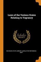 Laws of the Various States Relating to Vagrancy