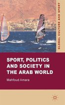 Sport, Politics and Society in the Arab World