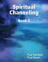 Spiritual Channeling Book 2