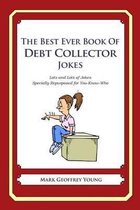 The Best Ever Book of Debt Collector Jokes