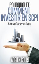Pourquoi et comment investir en SCPI