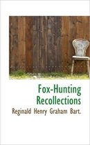 Fox-Hunting Recollections