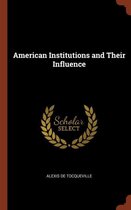 American Institutions and Their Influence