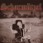 Scharmutzel - ...Ain't Dead (CD)