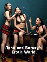 Anna And Barneys Erotic World