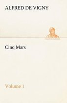 Cinq Mars - Volume 1