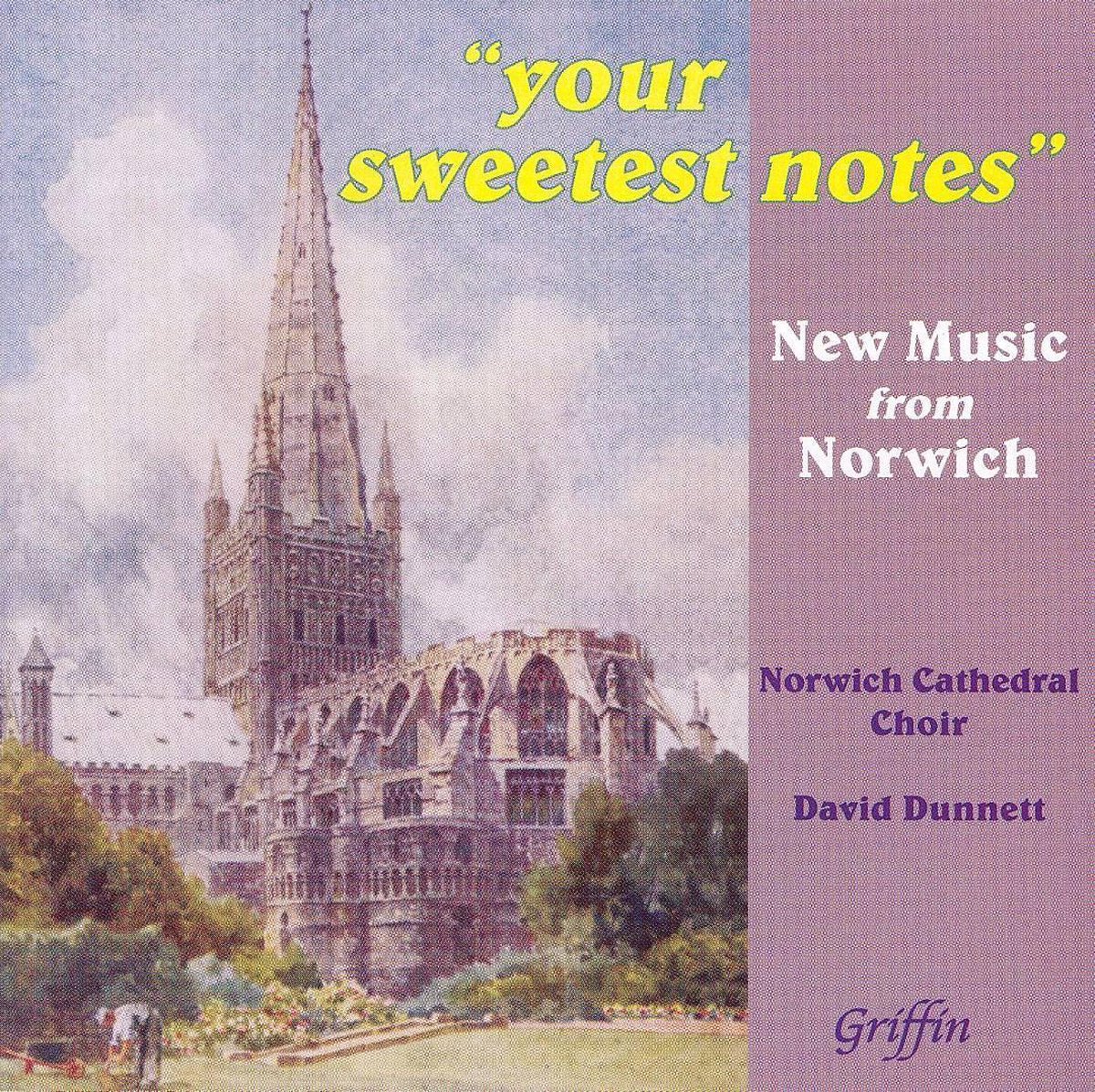 Your Sweetest Notes - New Music From Norwich