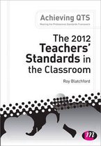 The 2012 Teacher's Standards in the Classroom