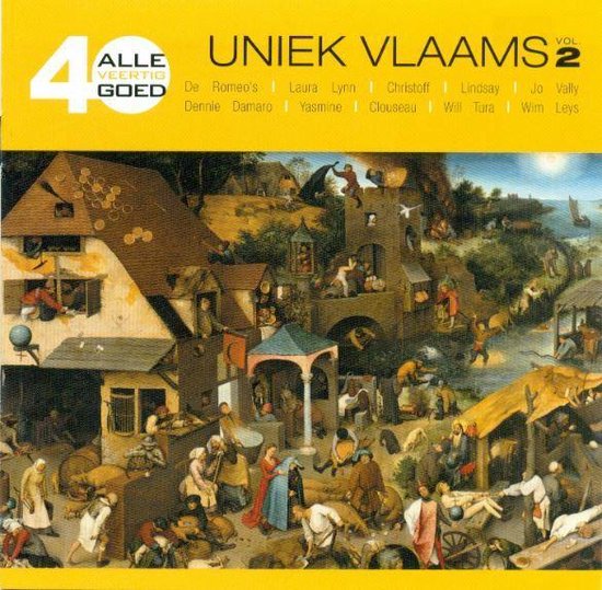 Albumhoes met de titel '4 ALLE VEERTIG GOED UNIEK VLAAMS 2 VOL'. Een drukke, schilderachtige scène.