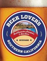 Beer Lovers Series - Beer Lover's Southern California