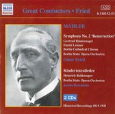Great Conductors - Fried - Mahler: Symphony no 2, Kindertotenlieder