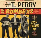 T.Perry And The Bombers - Stop Teasing Me (CD)