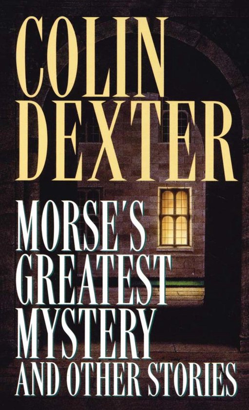 Inspector Morse - Morse's Greatest Mystery and Other Stories - cover