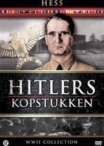 Hitler's Kopstukken - Rudolf Hess De Plaatsvervanger