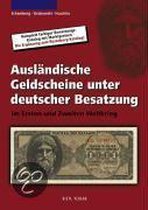 Ausländische Geldscheine unter deutscher Besatzung im Ersten und Zweiten Weltkrieg
