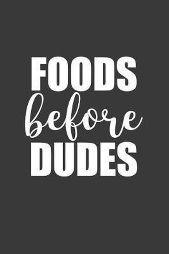 Foods Before Dudes, Getthread Journals | 9781728854946 | Boeken | bol.com