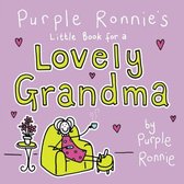 Purple Ronnie's Little Book For A Lovely Grandma