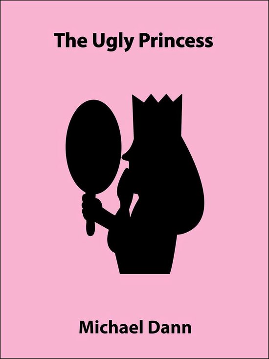 Cautionary Tales: Royal Short Stories 1 - The Ugly Princess (a short ...