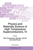 Physics and Materials Science of High Temperature Superconductors, IV