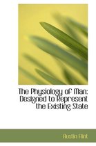 The Physiology of Man