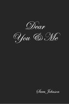Dear You & Me