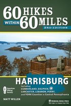 60 Hikes Within 60 Miles - 60 Hikes Within 60 Miles: Harrisburg