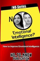No Emotional Intelligence?