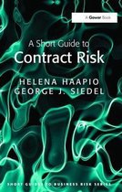 Short Guides to Business Risk-A Short Guide to Contract Risk