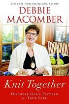 Knit Together: Discover God's Pattern For Your Life [With Free Knitting Pattern For Prayer Shawl]