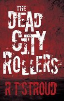 The Dead City Rollers