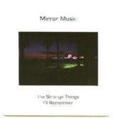 Strange Things I'Ll  Remember