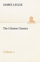 The Chinese Classics: with a translation, critical and exegetical notes, prolegomena and copious indexes (Shih ching. English) - Volume 1