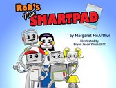 Rob the Robot 1 - Rob's New Smartpad
