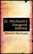 Dr. Hitchcock's Inaugural Address