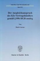 Der Ausgleichsanspruch des Kfz-Vertragshändlers gemäß § 89b HGB analog