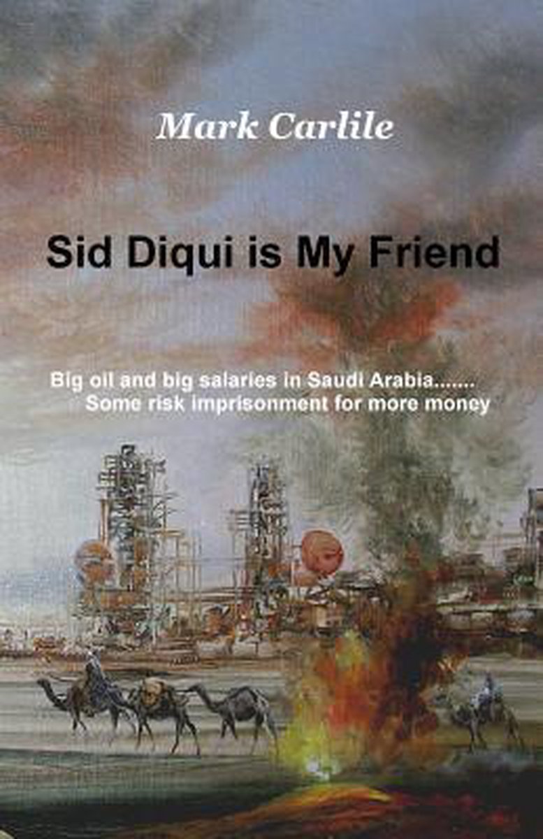Sid Diqui is My Friend - Mark Carlile