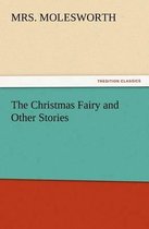 The Christmas Fairy and Other Stories