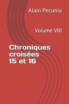 Chroniques Crois es 15 Et 16