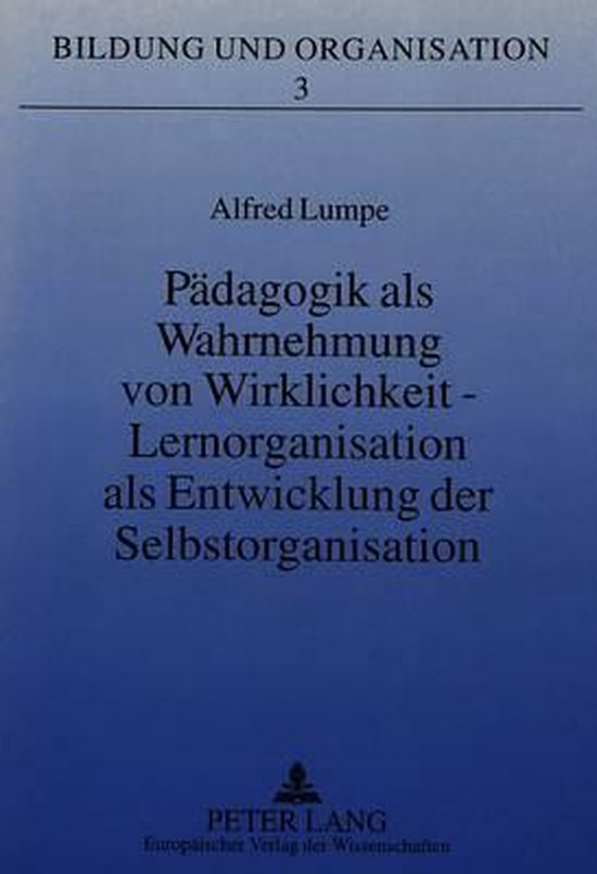 Bildung Und Organisation- Paedagogik ALS Wahrnehmung Von Wir ... - cover