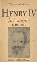 Henri IV lui-même