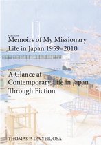 Memoirs of My Missionary Life in Japan 1959-2010