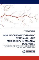 Immunochromatographic Tests and Light Microscopy in Malaria Diagnoses