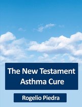 The New Testament Asthma Cure