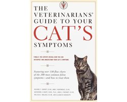 The Veterinarians' Guide to Your Cat's Symptoms