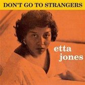 Etta Jones - Don't Go To Strangers