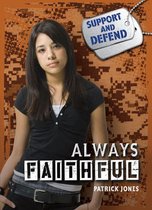 Support and Defend - Always Faithful