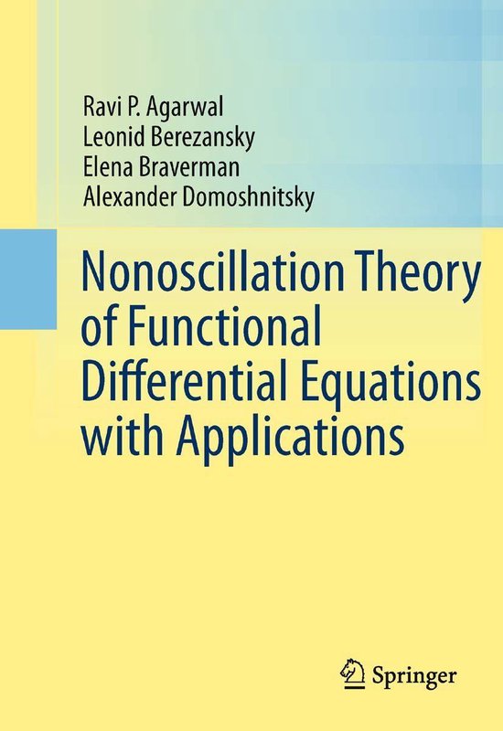 Nonoscillation Theory Of Functional Differential Equations With Nonoscillation theory of functional differential equations with