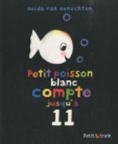 Petit poisson blanc compte jusqu'a 11